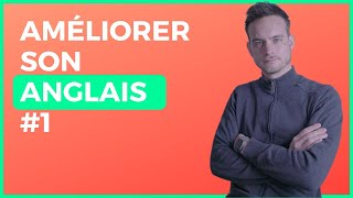 AMELIORER SON ANGLAIS