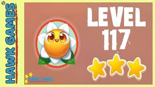 Farm Heroes Super Saga Level 117 - 3 Stars Walkthrough, No Boosters