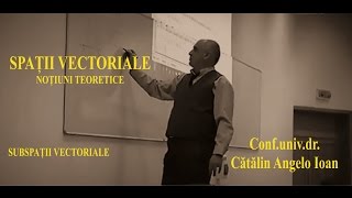 Matematica   Spatii vectoriale   003 Subspatii vectoriale