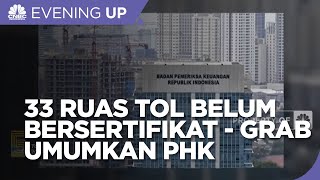 33 Ruas Tol Belum Bersertifikat Hingga Grab Umumkan Phk Terbesar!