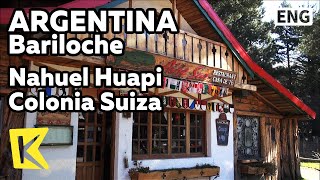 【K】Argentina Travel-Bariloche[아르헨티나 여행-바릴로체]스위스 마을/Colonia Suiza/Valais beer/Nahuel Huapi