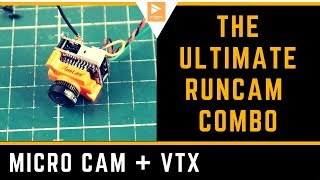 Ultimate FPV Racing Drone Micro Camera AIO Combo // Runcam Micro & Runcam TX200 Overview