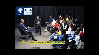 LES VERITES DE PETER KAZADI DANS FACE A L'OPINION SUR RTGA