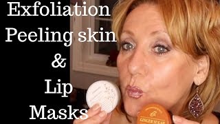 Exfoliation | Mature Dry Flaky Skin | The Retin-A Uglies | Lip Masks| Sixty Plus