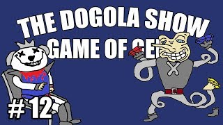 The Dogola Show - Game of Gems [Classics]