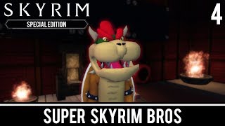 Skyrim Mods: Super Skyrim Bros - Part 4 (FINALE)
