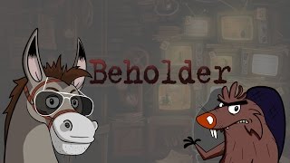 Beholder - Антиутопическая колбаса