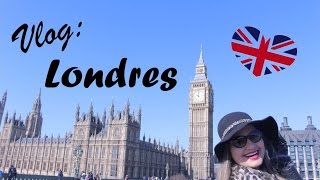 Vlog - Londres: Big Ben | London Eye | Abadia de Westminster | Hyde Park | Tower Bridge e muito mais