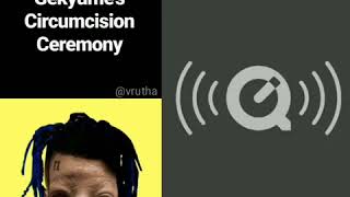 Leaked audio of gekyume's circumcision ceremony