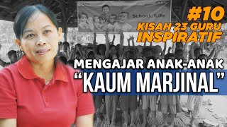 MENGAJAR DENGAN HATI UNTUK ANAK-ANAK DI KAMPUNG PANCASILA - 23 KESAKSIAN GURU | Pintoko Retno Misani