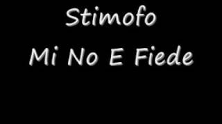 Stimofo  Mi No e Fiede