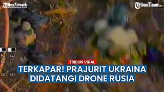 Duar! Drone Rusia Hantam Habis Prajurit Ukraina