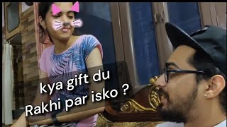 Behen Ko Rakhi par kya gift du ? ? Oye Nitin Vlog 12