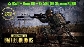 Test i5 4570 + rx 580 8G (PUBG Đồng Nai Computer)