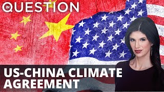 US & China agree to cut carbon emissions at COP26 summit