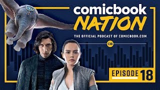 Episode #18: ‘Star Wars 9’ Character Leaks & ‘Dumbo’ Review