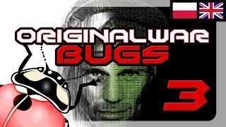 Original War - Best of BUGS and GLITCHES #3 - Original War you didn't know!