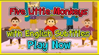 Five Little Monkeys, Nursery Rhymes & Songs with English subtitles | Kids Rhymes