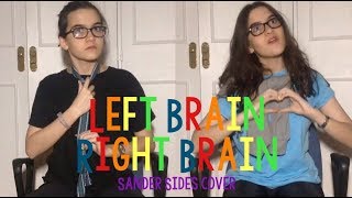 LEFT BRAIN RIGHT BRAIN (Sanders Sides Cover)