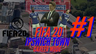 FIFA 20 | Ipswich Town Career Mode #1 - JOURNEY BEGINS