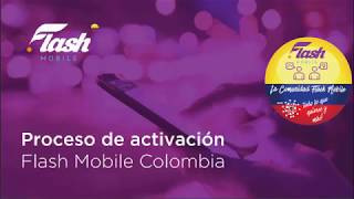 activacion de la sim card flash mobile Colombia