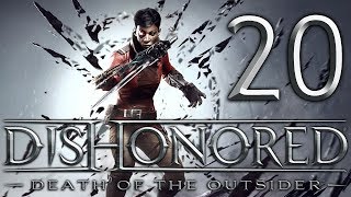 Dishonored: Death of the Outsider playthrough pt20 - A Dumbwaiter To the Rescue