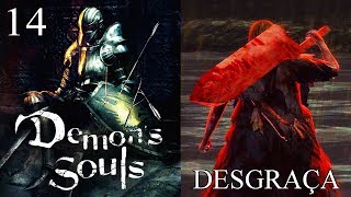DEMON'S SOULS COMPLETO #14 - O FANTASMA MAIS ROUBADO DA HISTÓRIA DOS SOULS