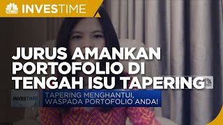 Jurus Amankan Portofolio di Tengah Isu Tapering
