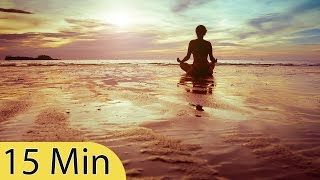 15 Minute Meditation Music, Relaxing Music, Calming Music, Stress Relief Music, Relax, ☯427B