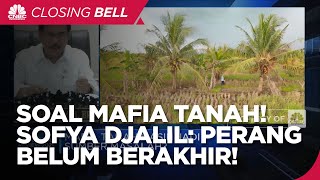 Soal Mafia Tanah! Sofya Djalil: Perang Belum Berakhir!
