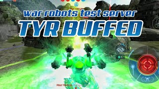 War Robots Test : New Tyr Buffed​ & Titan
