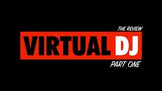 Virtual DJ 2018 Review Pt 1. Compatibility, SERATO, SANDBOX, POI EDITOR AND EFFECTS.