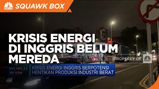 Masih Kritis, Krisis Energi di Inggris Belum Mereda