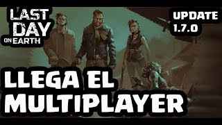 LLEGA EL MULTIPLAYER | LAST DAY ON EARTH: SURVIVAL | [El Chicha]