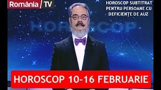 HOROSCOP 10-16 FEBRUARIE