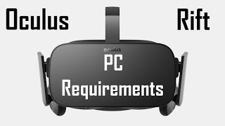 Oculus Rift PC Requirements Build Log