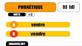 FRENCH PHONETICS = t   d