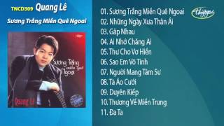 Sương Trắng Miền Quê Ngoại - Quang Lê