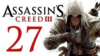 Assassin's Creed 3 - Прохождение игры на русском [#27]