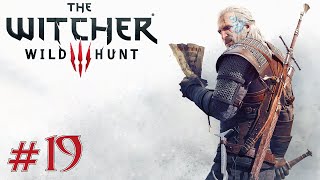 The Witcher 3: Wild Hunt - #Прохождение 19