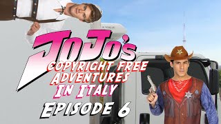 JoJo's Copyright Free Adventures In Italy - Episode 6 "Arts and Crafts