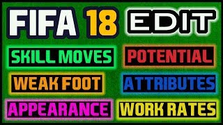How To Edit Everything In FIFA 18 Career Mode