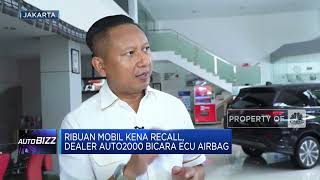 Ribuan Mobil Kena Recall, Dealer Auto2000 Bicara Ecu Airbag