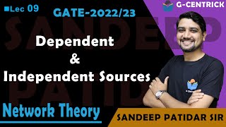 Lec 09 Dependent and Independent sources in Network Theory