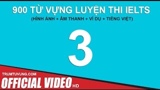 900 Từ vựng luyện thi IELTS  (Phụ đề+ Hình Ảnh) Part 3/10