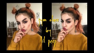 gym class by lil peep acoustic cover