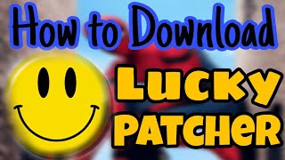 How to Download Lucky Patcher in Android
