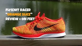 Nike Flyknit Racer "Orange Slice" - Review + On Feet