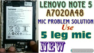 How To Lenovo Note 5 (A7020A48) Mic Problem Not Working Replace Mic
