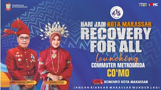 HUT 415 TAHUN KOTA MAKASSAR: Launching Commuter Metromoda (CO'MO)